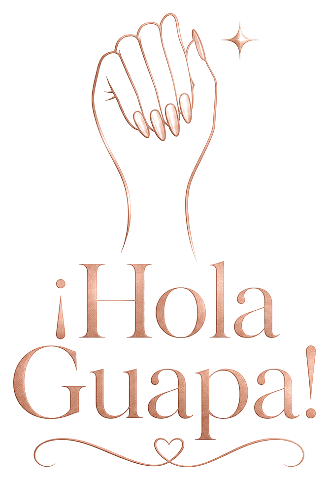 ¡Hola Guapa!